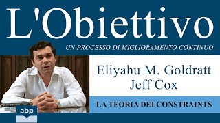 L’Obiettivo Un processo di miglioramento continuo Eliyahu M Goldratt Jeff Cox Audiolibro [upl. by Serles866]