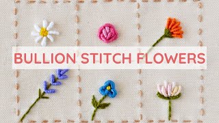 Bullion Stitch Flowers StepbyStep Hand Embroidery Tutorial for Beginners [upl. by Legnaros]