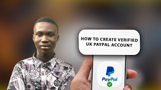 How To Create A Verified UK Paypal Account That Can Send And Receive Money In 2024 [upl. by Aigneis]