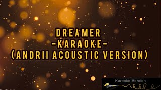 KARAOKE  Dreamer  Andrii Acoustic Accordion Mix Version  Original by Livin’Joy Janice Robinson [upl. by Herwin761]