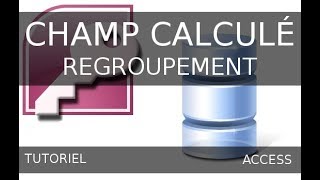 MS Access  Requête avec champ calculé et oprération de regroupement [upl. by Lucier]