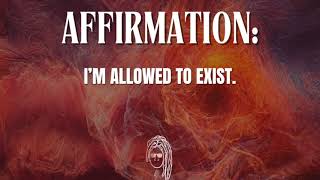 Affirmation Im allowed to exist [upl. by Gusti]