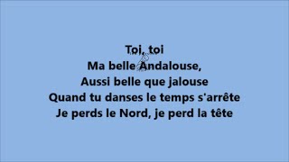 KENDJI GIRAC  ANDALOUSE paroles [upl. by Carolina996]