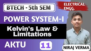 L11 Kelvins Law amp LimitationsPower System1Btech5th sem aktu btech [upl. by Chew316]