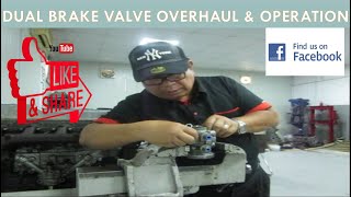 DUAL BRAKE VALVE  FULL AIR BRAKE SYSTEM  HOW TO OVERHAUL AND EXPLAINED THE OPERATION [upl. by Akemad]