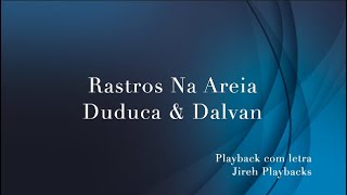 Rastros Na Areia Duduca amp Dalvan playback com letra [upl. by Koziel]