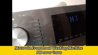 Motorola 105 kg front load washing machine H I error issue  H I एरर इश्यू motorola [upl. by Minsk473]