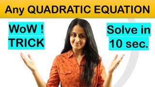 Solve Any Quadratic Equation In 10 Secs  Class 11  Neha Agarwal Tricks FOR COMPETITIVE EXAMS [upl. by Ahseenak]