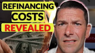 Refinancing Mortgage Explained  The REAL Cost to Refinance a mortgage [upl. by Pontias580]