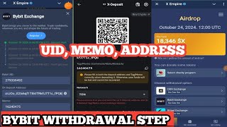 x empire BYBIT withdrawal process UID MEMO ADDRESS xempire deposit to BYBIT full process memo [upl. by Aramenta]