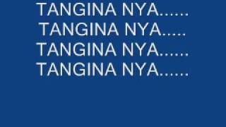 tangina nya with lyrics [upl. by Faucher]