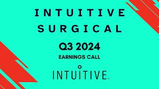 Intuitive Surgical ISRG Q3 2024 Earnings Call [upl. by Melicent]