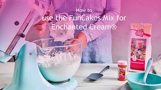 How to use the FunCakes Mix for Enchanted Cream® [upl. by Macilroy]