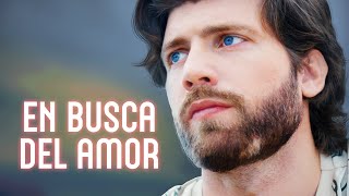 En busca del amor  Película completa  Película romántica en Español Latino [upl. by Ikairik]