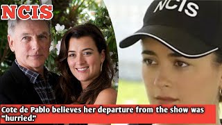 Cote de Pablo believes her departure from the show was quothurriedquot [upl. by Connel]