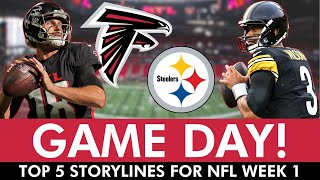 IT’S GAME DAY Falcons vs Steelers Final Preview amp Top 5 Storylines To Watch For  NFL Week 1 [upl. by Aremat]