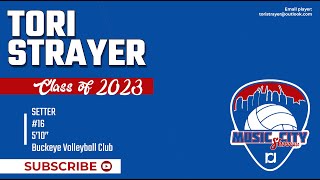 Tori Strayer 2023 510quot Setter — Buckeye Volleyball Club [upl. by Rol]