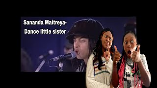 HE HAS THE MOVES SANANDA MAITREYA DANCE LITTLE SISTER REACTION [upl. by Olympie]