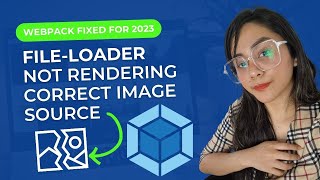 Webpack FileLoader Issue Easy Fix For Broken Image Src  Fixed For Webpack FileLoader Not Working [upl. by Subocaj322]