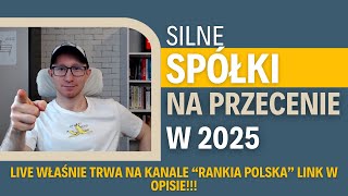 Silne spółki na przecenie w 2025 roku [upl. by Jump]