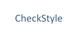 CheckStyle  A development tool for maintaining better Java coding standards for Application [upl. by Akemrehs]