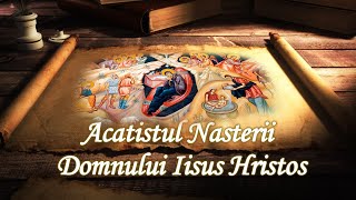 Acatistul Nasterii Domnului Iisus Hristos  Carti Audio  Poezii Proza Psalmirugaciuni acatiste [upl. by Lorin]