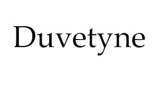 How to Pronounce Duvetyne [upl. by Charil]