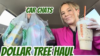 DOLLAR TREE HAUL  CAR CHATS  NEW  AMAZING FINDS [upl. by Rudd]