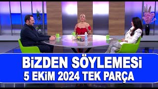 Bizden Söylemesi  5 Ekim 2024 [upl. by Soinotna]