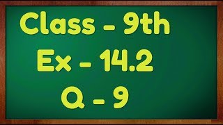 Class  9th Ex  142 Q9 Statistics Maths NCERT CBSE [upl. by Nosidda87]