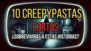 10 Escalofriantes Creepypastas Cortos para Dormir  Relatos de Terror para Noches Inquietantes [upl. by Lynea]