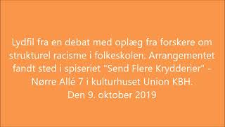 1 SORT HÅR OG BRUN HUD GØR EN FORSKEL OGSÅ I FOLKESKOLEN konference 9 okt 2019 video 1 [upl. by Heindrick]