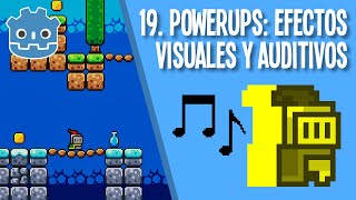 19 Powerups Efectos visuales y auditivos Plataformas 2D con Godot [upl. by Law128]