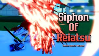 Siphon Of Reiatsu  Type Soul [upl. by Ayotol]