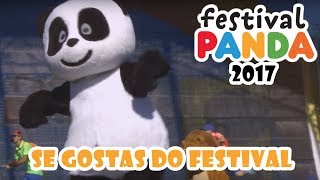 Festival Panda 2017  SE GOSTAS DO FESTIVAL [upl. by Naaitsirhc702]