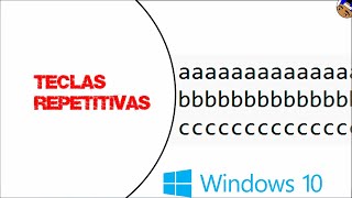 Solución Corregir el problema de las TECLAS REPETITIVAS EN WINDOWS [upl. by Papert]