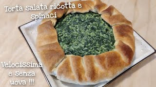 TORTA SALATA RICOTTA E SPINACI SENZA UOVA  Facile e veloce [upl. by Damek]