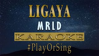 Ligaya  Mrld KARAOKE VERSION [upl. by Tillie]