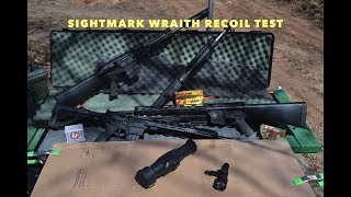 Sightmark Wraith Recoil Test  multiple calibers at 100 yards [upl. by Sokram]