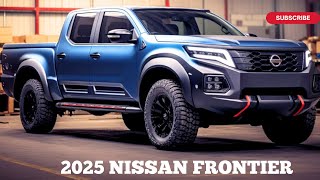 NEW 2025 Nissan Frontier Finally COMING  First Look and Review [upl. by Aietal]