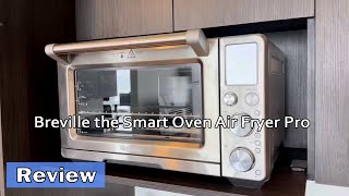 Breville Smart Oven Air Fryer Pro  How to Use amp Review [upl. by Banebrudge]