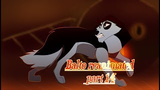 Balto reanimated  part 14 [upl. by Wynny206]