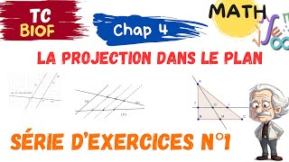 MATH TC  chapitre 4  la PROJECTION dans le plan  série dexercices corrigées 💯 [upl. by Luap]