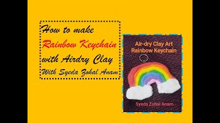 How to make Rainbow Keychain with Airdry Clay [upl. by Elleyoj]