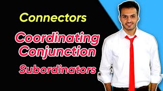 Explaining Connectors  Coordinating amp Subordinating conjunction  Subordinators in English  Tutor [upl. by Leuneb]