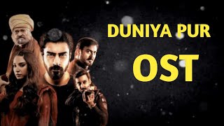 Duniya Pur Ost  Lyrics  OST Song lyrics [upl. by Zosema]