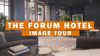 The Forum Hotel Image Tour April 2023 [upl. by Nelad]