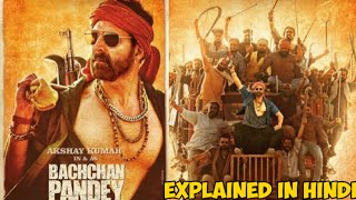 bachchan pandey movie explained in hindi  akshay kumar kriti sanon movie action drama movie [upl. by Woodsum]