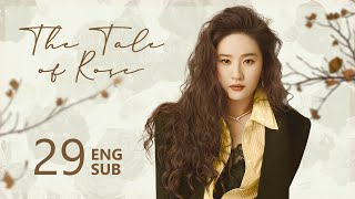 ENG SUB【The Tale of Rose 玫瑰的故事】EP29  Rose encountered someone who resonated with her [upl. by Ardnwahs]