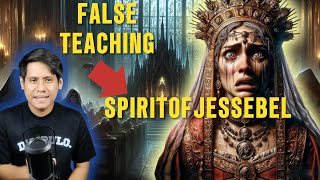 FALSE TEACHING  SPIRIT OF JESSEBEL IN REVELATION [upl. by Aicinod]